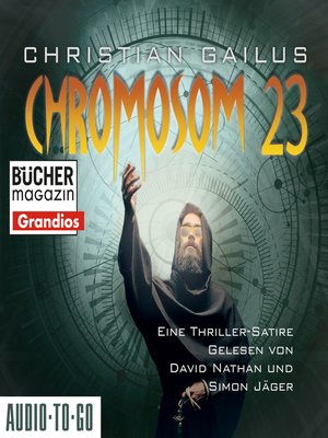 cover image of Chromosom 23--Eine Thriller-Satire